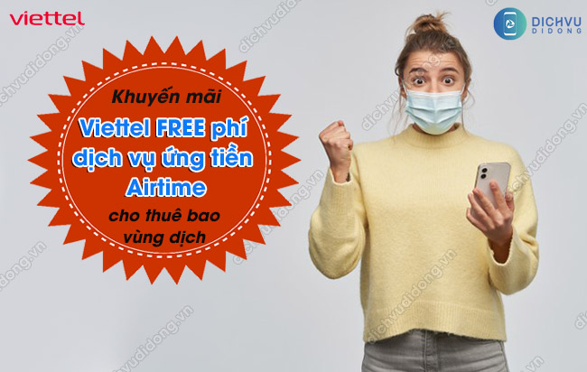 Viettel FREE Phí Dịch Vụ ứng Tiền Airtime Cho Thuê Bao ...