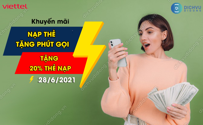 viettel-khuyen-mai-nap-the-20%,-tang-phut-goi-ngay-28/6/2021